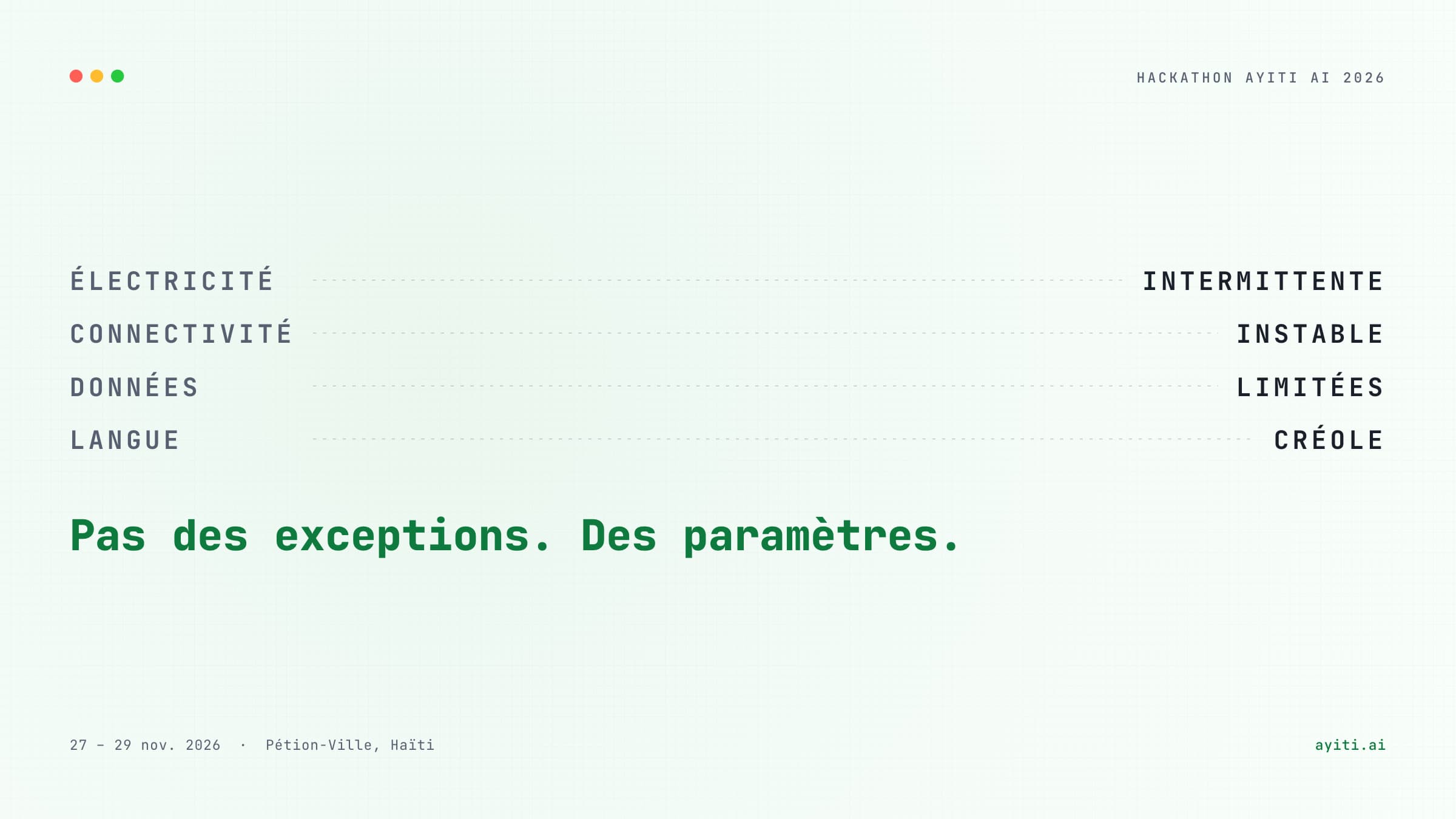 Au-delà des conditions idéales
